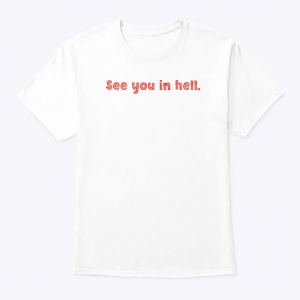 see you in hell t shirt edgy gothic biker grunge streetwear tee