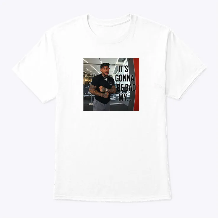 dustin poirier viral arrest it's gonna be bad t shirt funny ufc meme tee dustin poirier viral arrest it's gonna be bad t shirt funny ufc meme tee