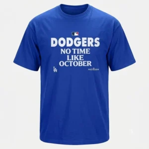no time like october los angeles dodgers 2026 postseason t shirt
